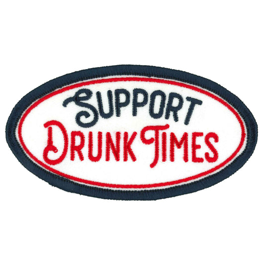 Support Drunk Times Patch