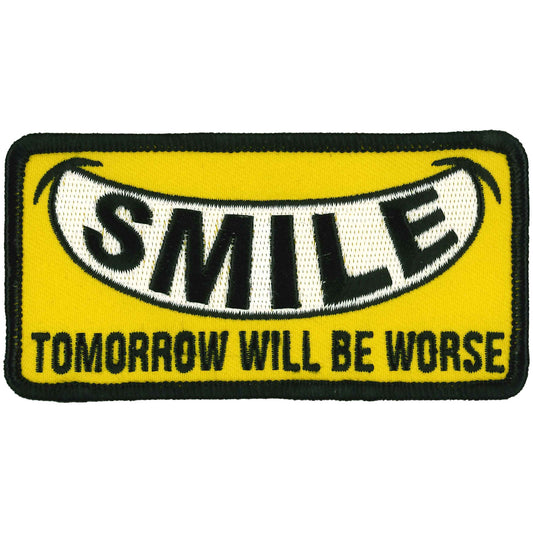 PPW1024 4 Inch Smile Tomorrow Worse Patch