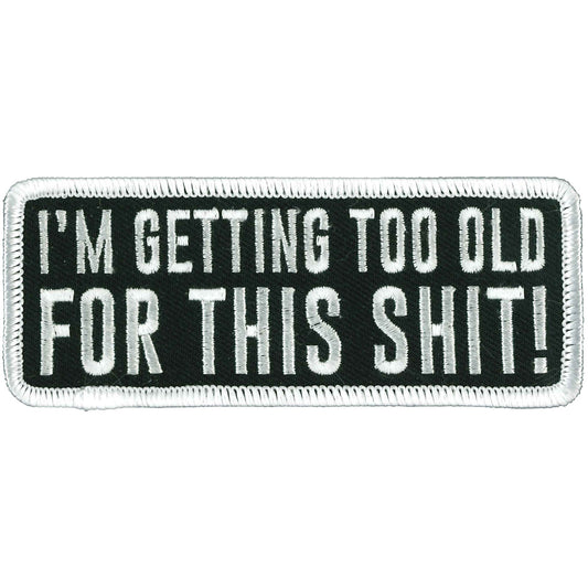 PPW1026 4 Inch Too Old for This Shit Patch