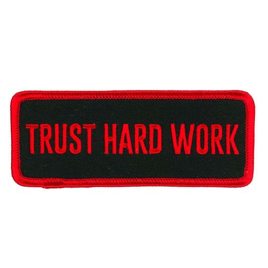 4" Trust Hard Work Patch