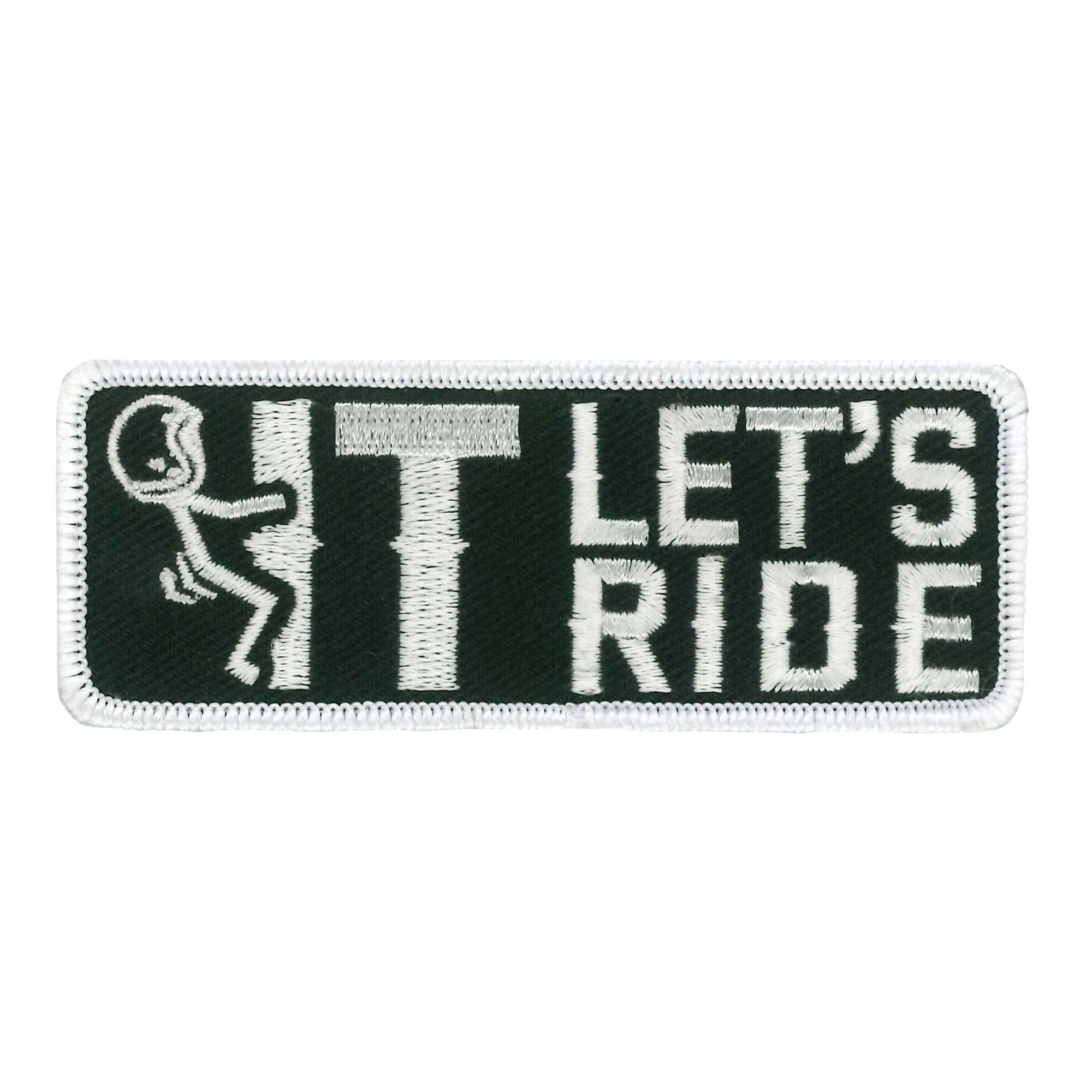 F It Let's Ride 4" Embroidered Patch PPW1102