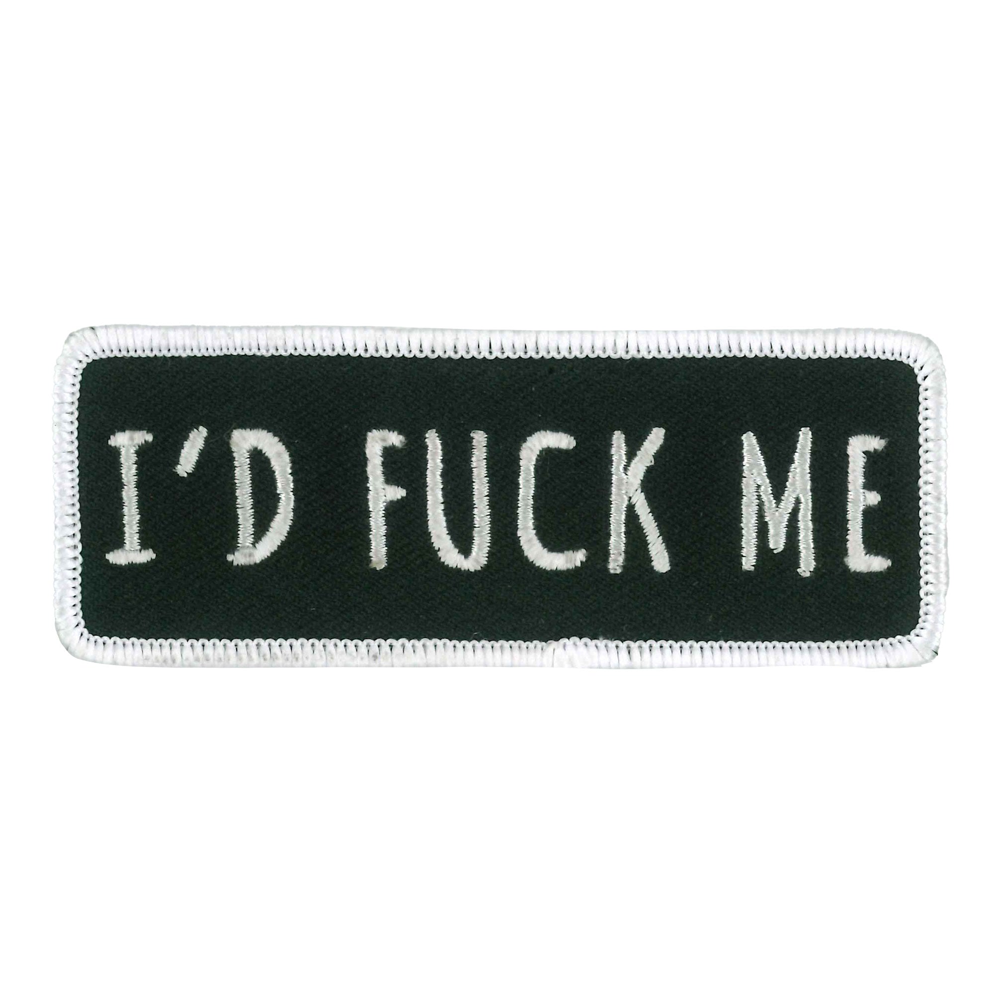 I'd F Me 4" Embroidered Patch PPW1110