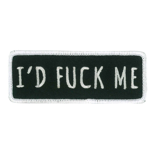 I'd F Me 4" Embroidered Patch PPW1110