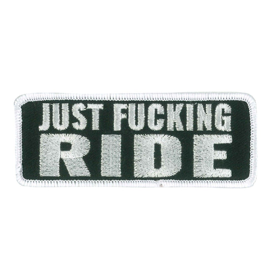 Just F'ing Ride 4" Embroidered Patch PPW1115