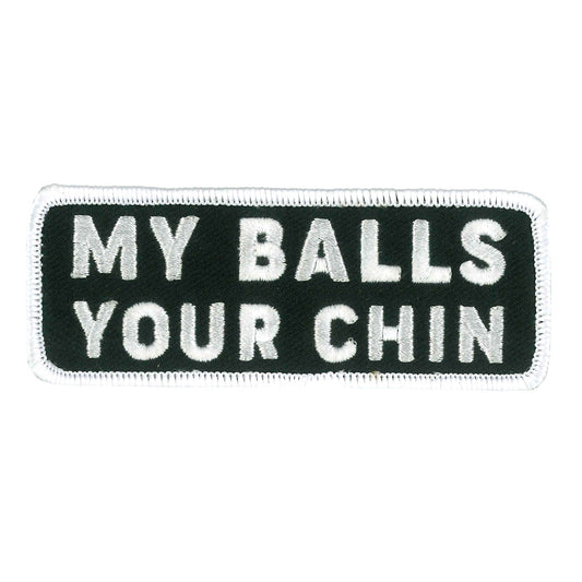 My Balls Your Chin 4" Embroidered Patch PPW1121