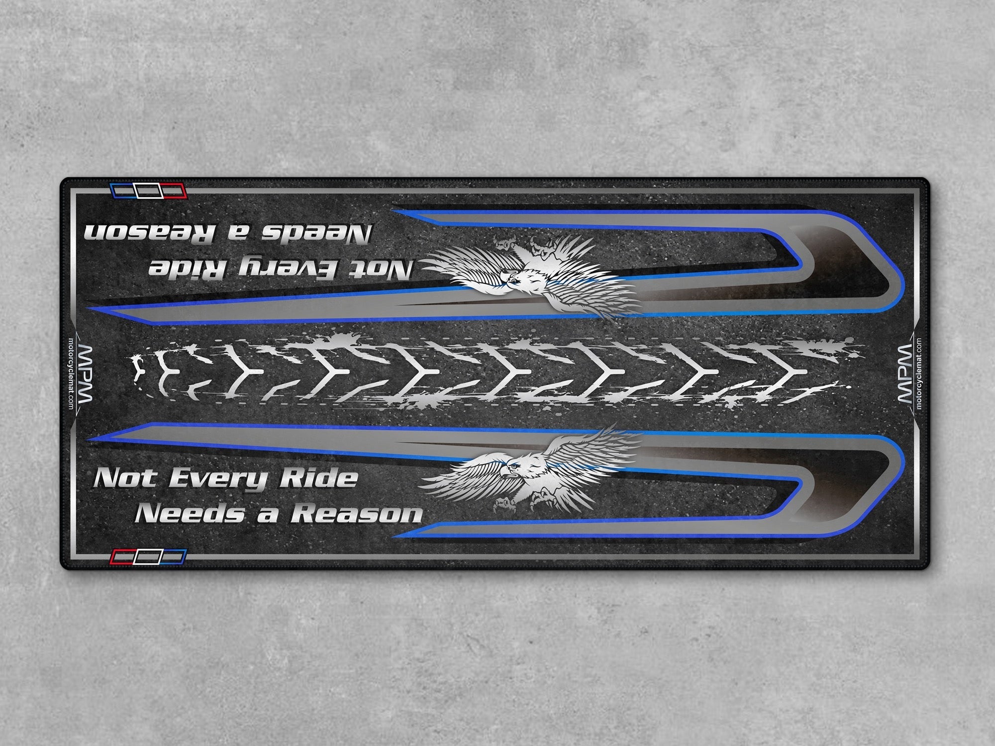 MPM Motorcycle Mat for Touring Motorcycle "Not Every Ride Needs a Reason" - MM4312