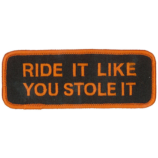 PPL9039 Ride It Like U Stole It 4" x 2" Patch
