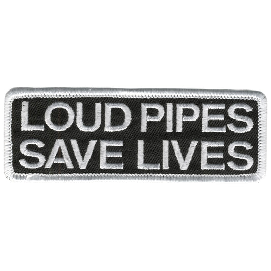 Loud Pipes Save Lives 4" x 2" Patch