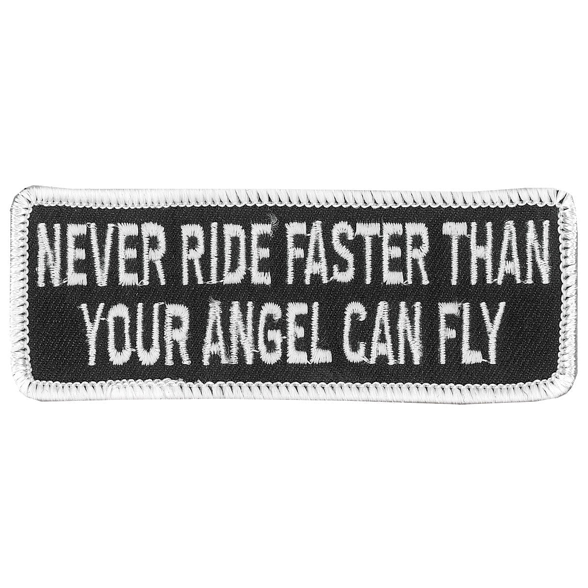 PPL9114 Never Ride Faster 4" x 2" Patch