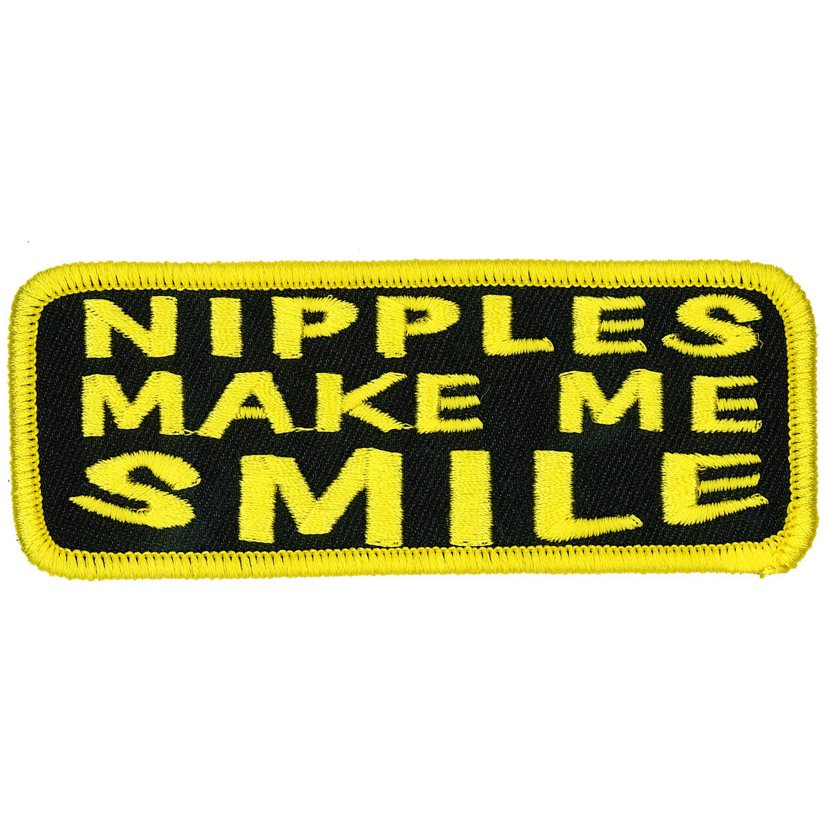 Nipples Make Me Smile 4" x 2" Patch