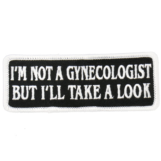 PPL9239  Not A Gynecologist 4" x 2" Patch
