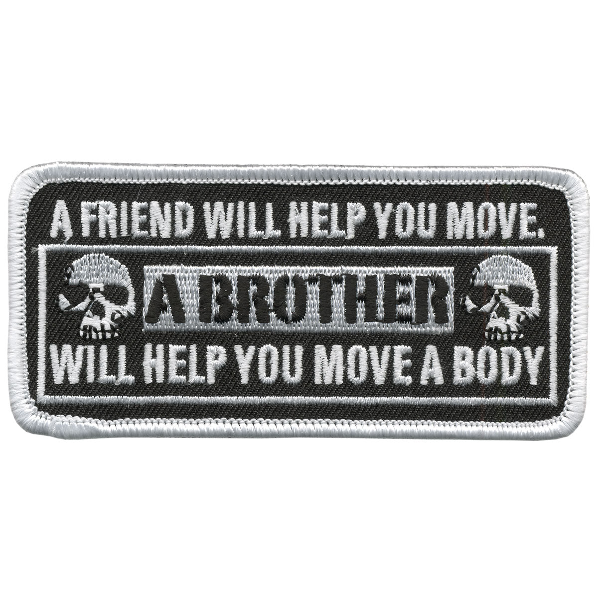 A Friend Will Help You Move 4" x 2" Patch