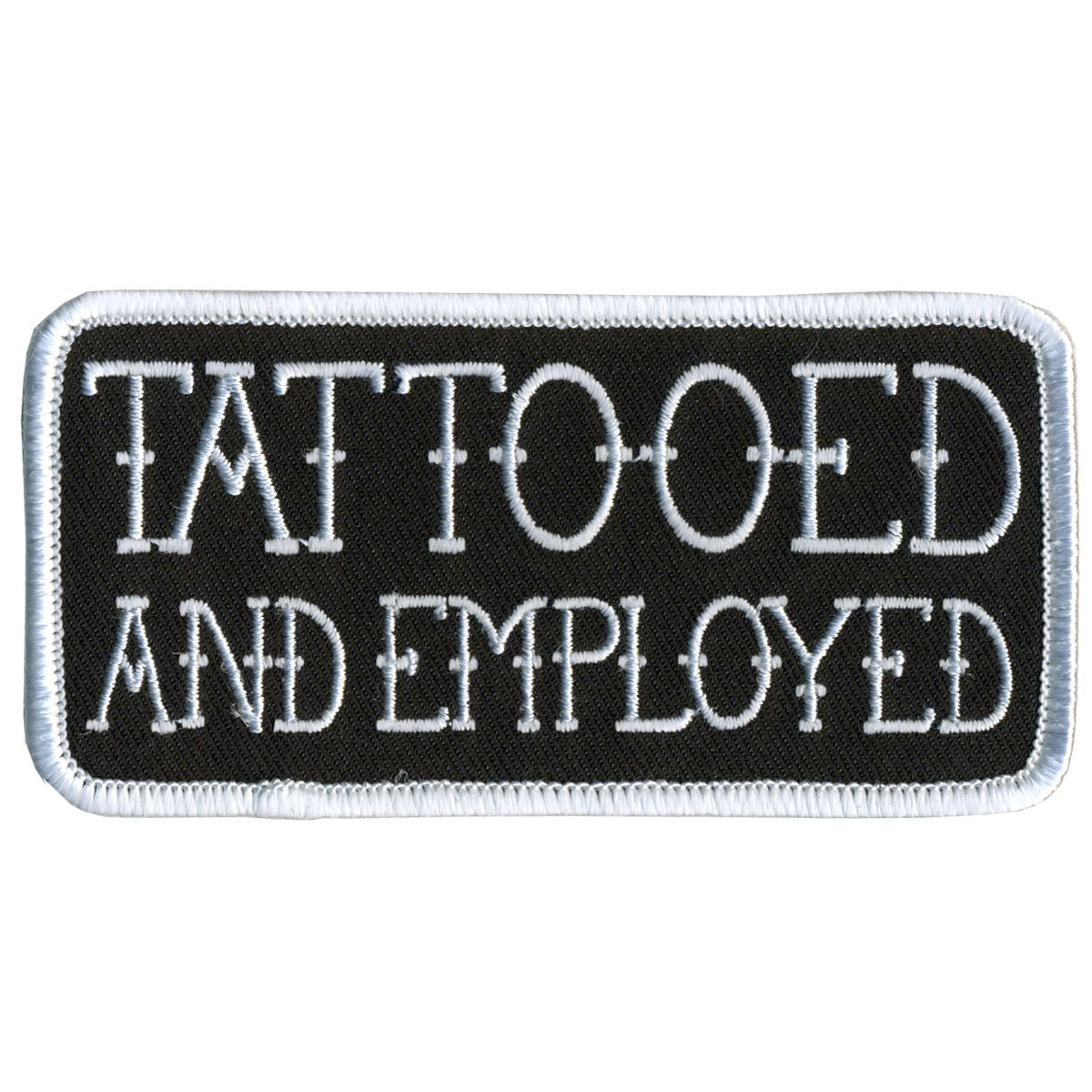Tattooed and Employed 4" x 2" Patch