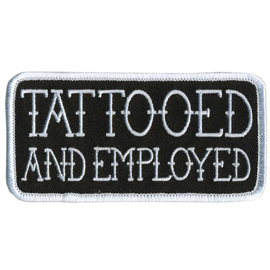 Tattooed and Employed 4" x 2" Patch