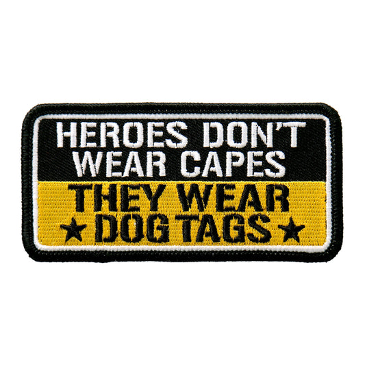 PPL9496 Heroes Don’t Wear Capes 4"x2" Patch