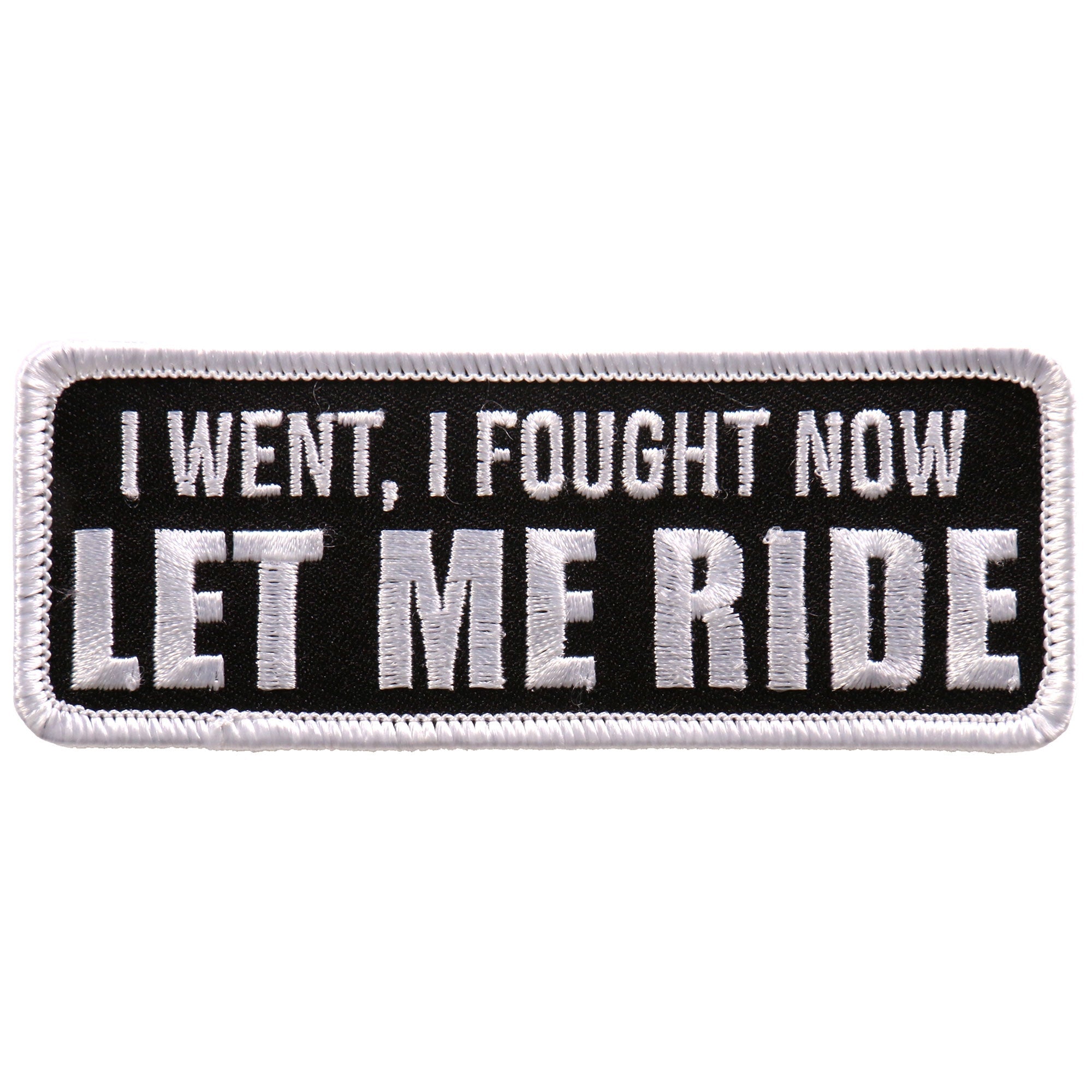 Let Me Ride 4"x2" Patch