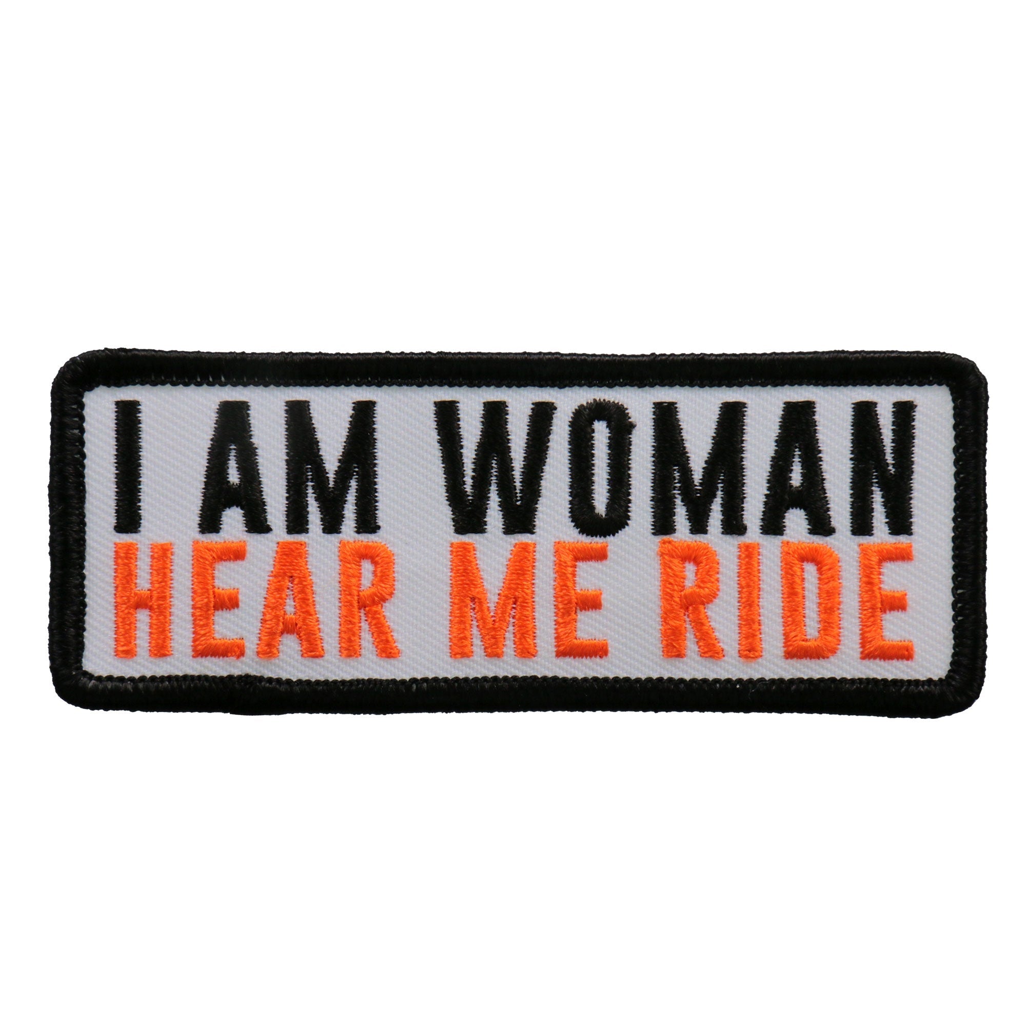 PPL9749 I am Wman Hear Me Ride Patch