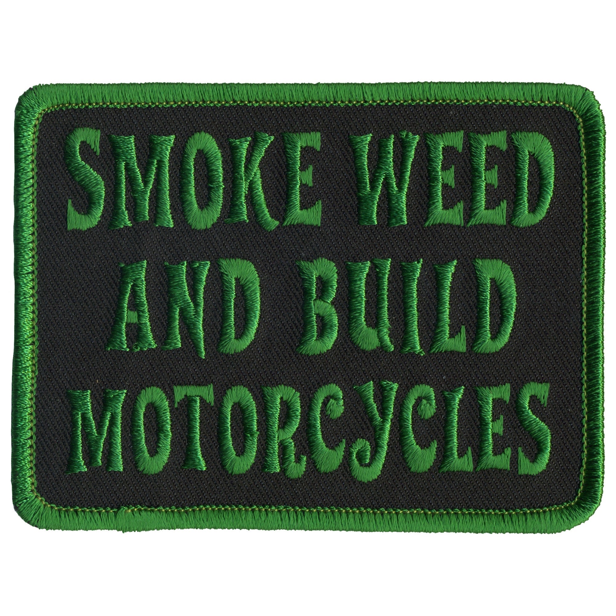 Smoke Weed and Build Motorcycles Patch