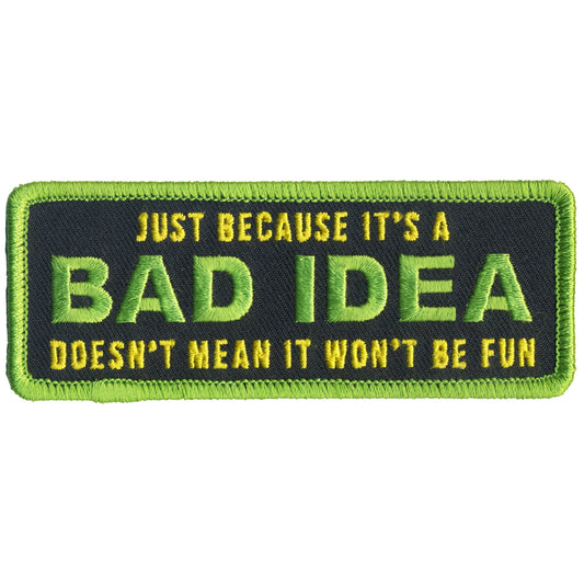 Bad Idea Fun Patch