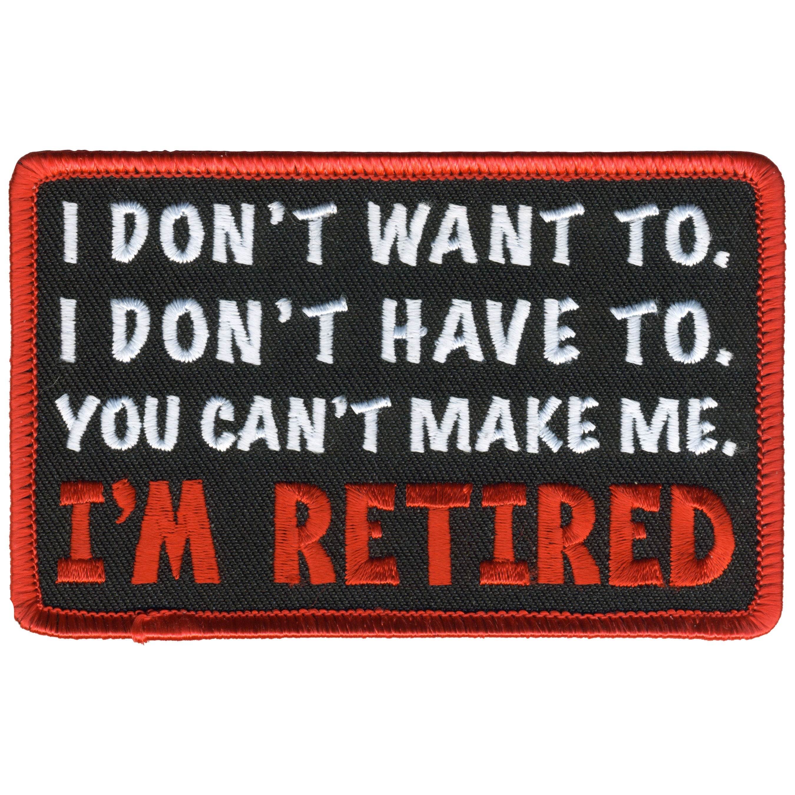 PPL9784 I'm Retired 4"x 3" Patch